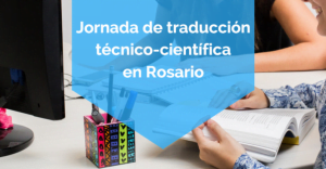 Jornada_de_traducción_técnico-científica_en_Rosario